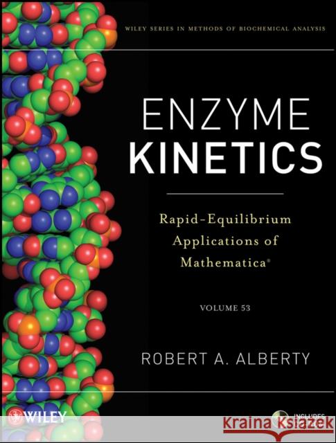 enzyme kinetics: rapid-equilibrium applications of mathematica  Alberty, Robert A. 9780470639320  - książka