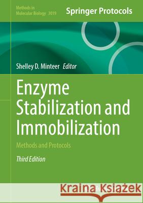 Enzyme Stabilization and Immobilization: Methods and Protocol Shelley D. Minteer 9781071651698 Humana - książka