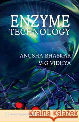 Enzyme Technology Anusha Bhaskar 9788180940019 Mjp Publisher - książka