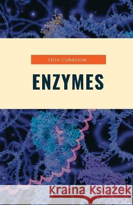 Enzymes Otto Cohnheim   9789390877027 Mjp Publishers - książka
