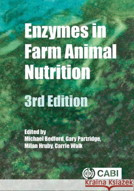 Enzymes in Farm Animal Nutrition MICHAEL R. BEDFORD 9781789241563 CABI Publishing - książka