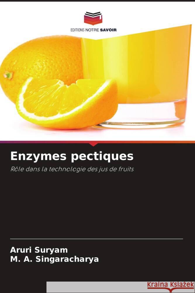 Enzymes pectiques Suryam, Aruri, Singaracharya, M. A. 9786202572378 Editions Notre Savoir - książka