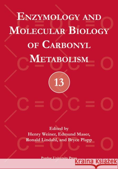 enzymology and molecular biology of carbonyl metabolism  Weiner, Henry 9781557534477 Purdue University Press - książka