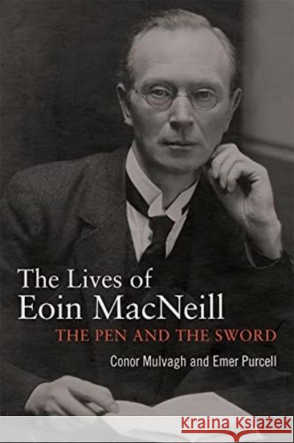 Eoin MacNeill: The pen and the sword  9781782054603 Cork University Press - książka