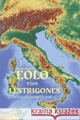 Eolo y los lestrigones Ramirez, Bernabe 9781548446727 Createspace Independent Publishing Platform - książka