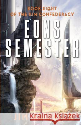 Eons Semester Jim Rudnick 9781988144108 Rudnick Press - książka