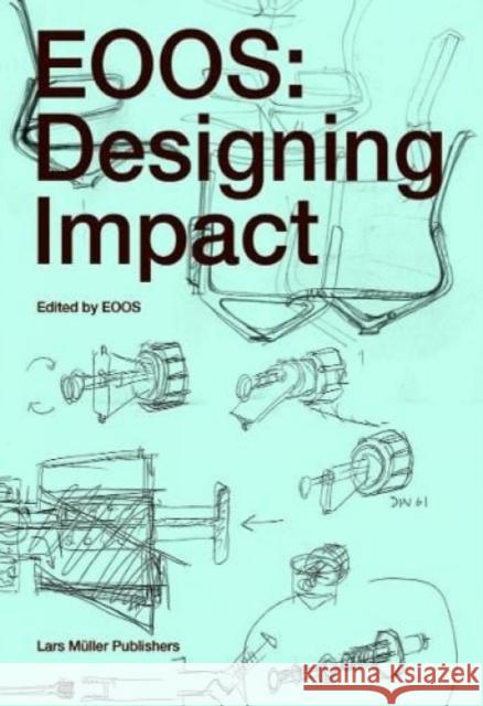 EOOS: Designing Impact Lars Muller 9783037787816 Birkhauser Verlag AG - książka