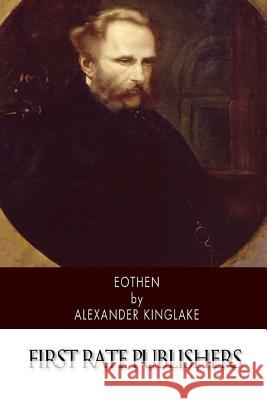 Eothen Alexander Kinglake 9781505865127 Createspace - książka