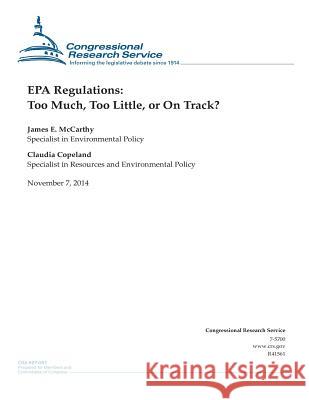 EPA Regulations: Too Much, Too Little, or On Track? Congressional Research Service 9781503272378 Createspace - książka