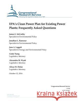 EPA's Clean Power Plan for Existing Power Plants: Frequently Asked Questions: R44341 James E. McCarthy 9781539688457 Createspace Independent Publishing Platform - książka