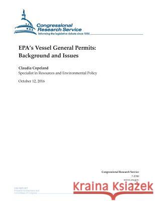 EPA's Vessel General Permits: Background and Issues: R42142 Claudia Copeland 9781539688105 Createspace Independent Publishing Platform - książka