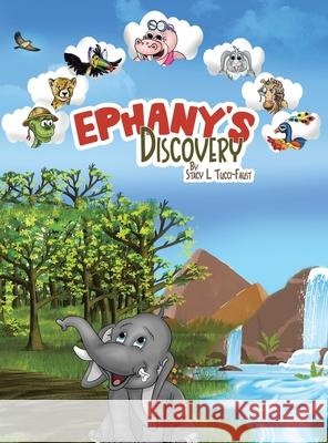 Ephany's Discovery Stacy L Tucci-Faust 9798823036023 AuthorHouse - książka