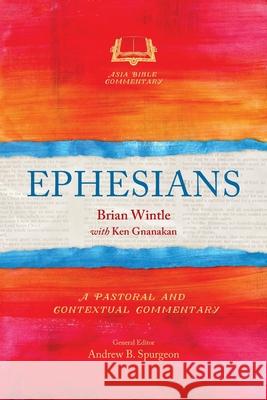 Ephesians Brian Wintle, Ken Gnanakan 9781839730559 Langham Publishing - książka