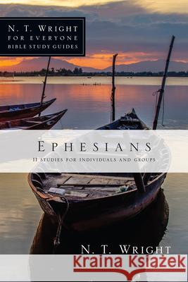 Ephesians: 11 Studies for Individuals and Groups N. T. Wright Lin Johnson 9780830821907 IVP Connect - książka