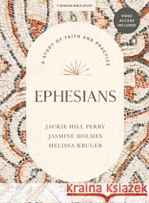 Ephesians - Bible Study Book with Video Access Perry/Holmes 9781087790312 Lifeway Church Resources - książka