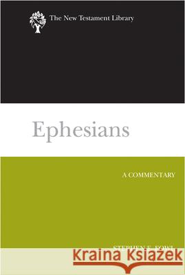 Ephesians: A Commentary Fowl, Stephen E. 9780664239442 Westminster John Knox Press - książka