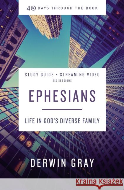 Ephesians Bible Study Guide plus Streaming Video: Life in God’s Diverse Family  9780310125754 HarperChristian Resources - książka