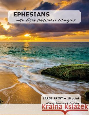 EPHESIANS with Triple Notetaker Margins: LARGE PRINT - 18 point, King James Today Paula Nafziger 9780983479154 Nafco-Inc. - książka