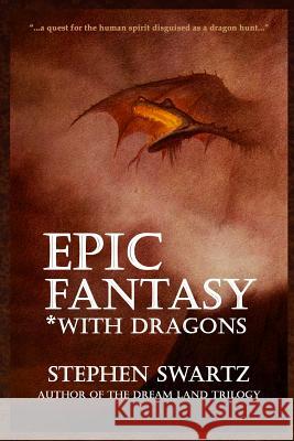 Epic Fantasy *With Dragons Stephen Swartz 9781680630251 Myrddin Publishing Group - książka