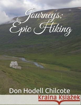 Epic Hiking Don Hodell Chilcote 9781671140448 Independently Published - książka