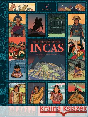 Epic History of the Incas Yesenia Silva Ricardo Kusunoki Julio Rucabado 9786124450617 Pichoncito Fly Books - książka