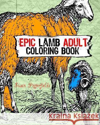 Epic Lamb Adult Coloring Book Susan Potte 9781534880849 Createspace Independent Publishing Platform - książka