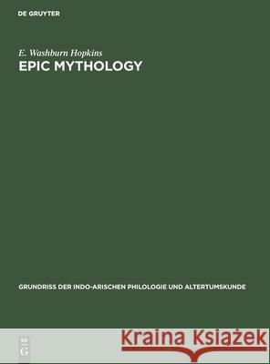 Epic Mythology E Washburn Hopkins 9783111182520 De Gruyter - książka