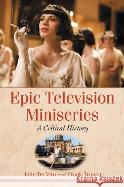 Epic Television Miniseries: A Critical History de Vito, John 9780786441495 McFarland & Company - książka