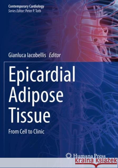 Epicardial Adipose Tissue: From Cell to Clinic Gianluca Iacobellis 9783030405724 Humana - książka