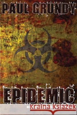Epidemic Paul Grundy 9781291398854 Lulu.com - książka