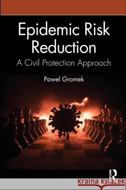 Epidemic Risk Reduction: A Civil Protection Approach Pawel Gromek 9781032181004 Routledge - książka