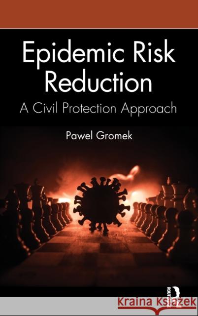 Epidemic Risk Reduction: A Civil Protection Approach Pawel Gromek 9781032181011 Routledge - książka