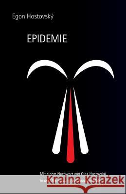 Epidemie Egon Hostovsky Jochen Mols 9781540775900 Createspace Independent Publishing Platform - książka