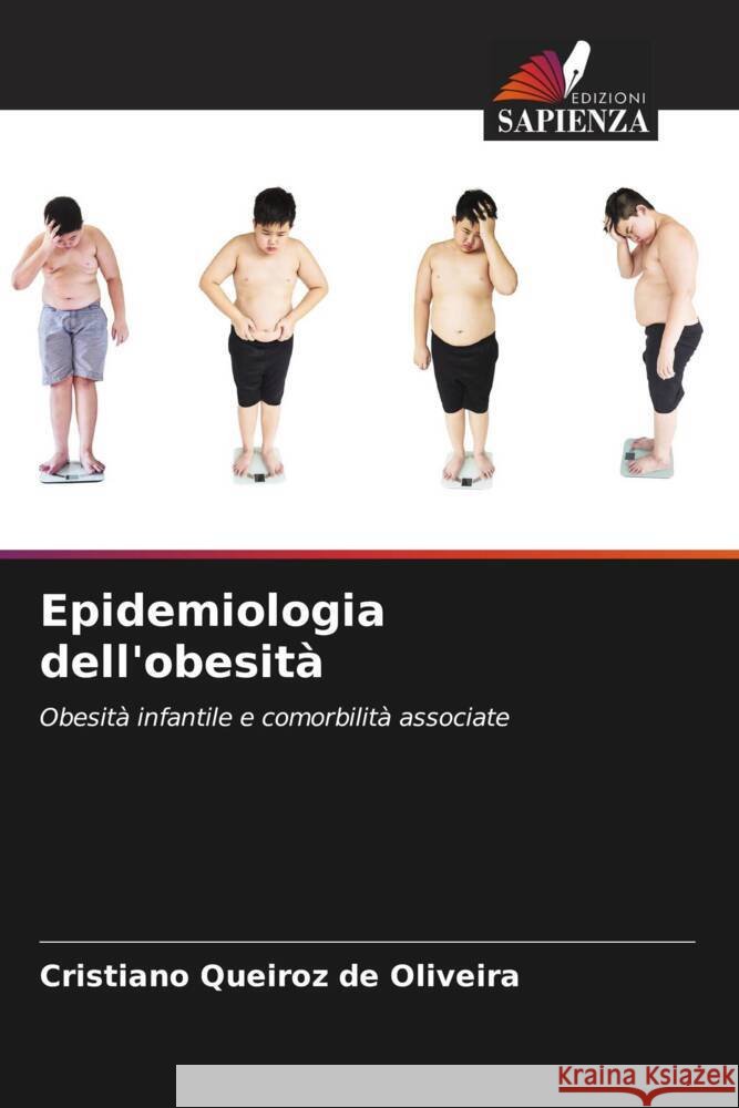 Epidemiologia dell'obesità Queiroz de Oliveira, Cristiano 9786207219612 Edizioni Sapienza - książka
