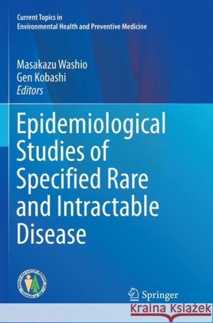 Epidemiological Studies of Specified Rare and Intractable Disease Masakazu Washio Gen Kobashi 9789811345661 Springer - książka