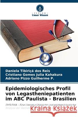 Epidemiologisches Profil von Legastheniepatienten im ABC Paulista - Brasilien Daniela Tibiri? Cristiano Gomes Juli Adriano Pizzo Guilherm 9786207559169 Verlag Unser Wissen - książka