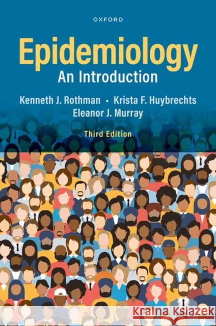 Epidemiology: An Introduction Kenneth J. Rothman Krista F. Huybrechts Eleanor J. Murray 9780197751541 Oxford University Press, USA - książka
