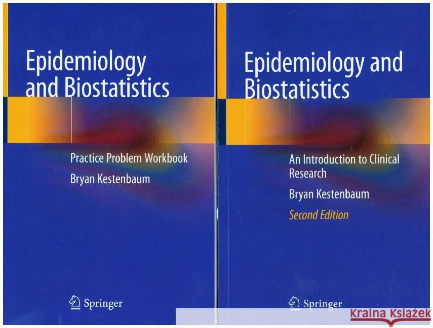 Epidemiology and Biostatistics: An Introduction to Clinical Research - The Textbook and The Workbook Bryan Kestenbaum 9783030002794 Springer Nature Switzerland AG - książka