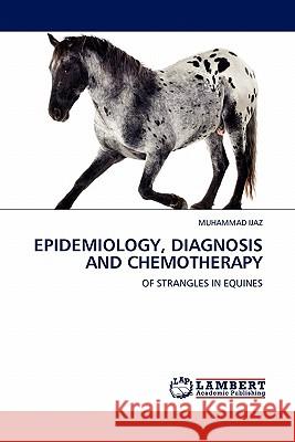 Epidemiology, Diagnosis and Chemotherapy  9783844389364 LAP Lambert Academic Publishing AG & Co KG - książka