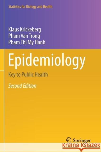 Epidemiology: Key to Public Health Klaus Krickeberg Pham Va Pham Th 9783030163709 Springer - książka