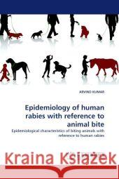 Epidemiology of Human Rabies with Reference to Animal Bite  9783844322767 LAP Lambert Academic Publishing AG & Co KG - książka
