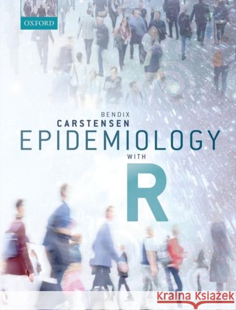 Epidemiology with R Bendix Carstensen 9780198841333 Oxford University Press, USA - książka