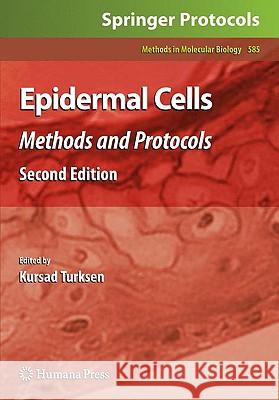 Epidermal Cells: Methods and Protocols Turksen, Kursad 9781607613794 Humana Press - książka