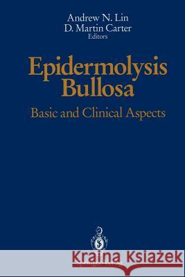 Epidermolysis Bullosa: Basic and Clinical Aspects Lin, Andrew N. 9781461277170 Springer - książka