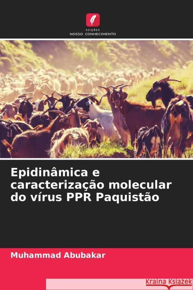 Epidinâmica e caracterização molecular do vírus PPR Paquistão Abubakar, Muhammad 9786205410882 Edições Nosso Conhecimento - książka