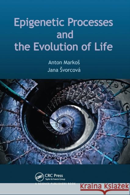 Epigenetic Processes and Evolution of Life Svorcov Anton Markos 9780367780524 CRC Press - książka
