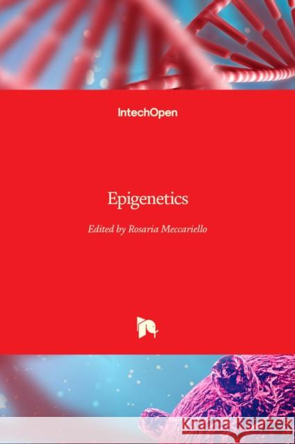 Epigenetics Rosaria Meccariello 9781789840872 Intechopen - książka
