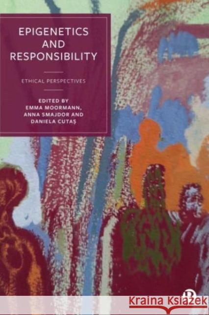 Epigenetics and Responsibility  9781529225426 Bristol University Press - książka