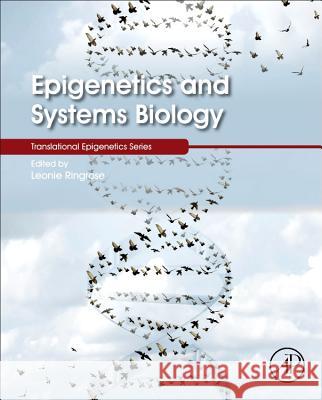 Epigenetics and Systems Biology Leonie Ringrose 9780128030752 Academic Press - książka