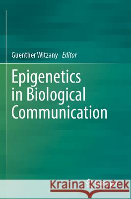 Epigenetics in Biological Communication  9783031592881 Springer Nature Switzerland - książka